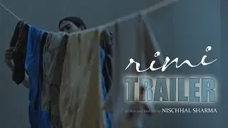 RIMI Official Trailer (2025) Indian Short Domestic Drama