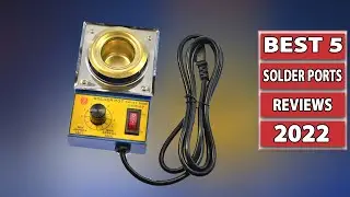 Best Solder Pots For Dip Soldering in 2024