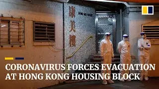 Over 100 evacuated from Hong Kong housing estate after two coronavirus cases found in same block