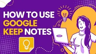 How to Use Google Keep Labels to Organize Notes Effectively
