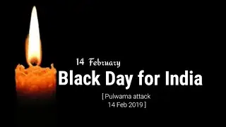 14 February Black Day Status|14 February Pulwama Attack Status|Black Day 14 February Status|