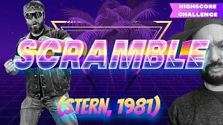 Scramble (Stern, 1981) Highscore Challenge