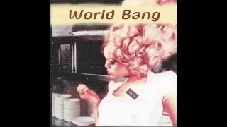 World Bang  (4 Songs from the 1996 Album: Alice D)