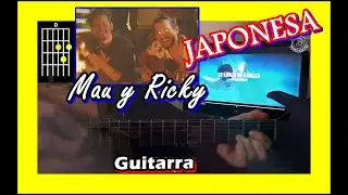 Mau y Ricky - Japonesa (GUITARRA) Acordes Tutorial 2020