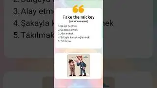 📚 İngilizce Deyimler: Take the mickey (out of someone)