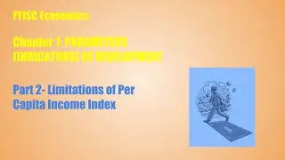 FYISC Chapter 7-  Limitations of Per Capita Income