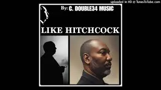 Like Hitchcock (C. Double34 Music, vocals)