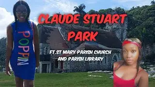 Claude Stuart Park (Over Library) Port Maria, St Mary