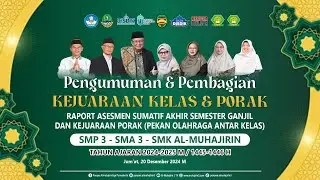 🔴 Pengumuman Kejuaraan Kelas, Pembagian Raport & Kejuaraan PORAK || SMP-SMA-SMK Al-Muhajirin 3