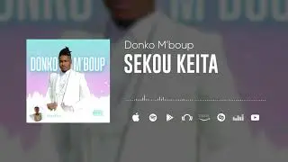Donko M'boup - Sekou Keïta (Son Officiel)
