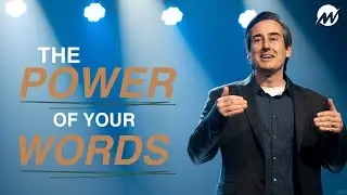 The Power of Your Words | Dave Willis