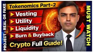 Tokenomics Part-2| Vesting, Utility, Liquidity, Burn & Buyback | Crypto Full Guide