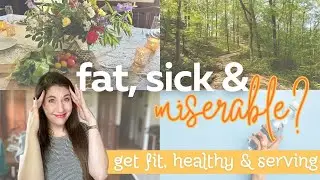 God doesn't want us FAT, SICK & MISERABLE. // Healthy Christian Lifestyle