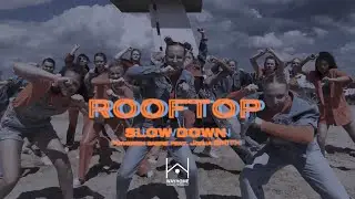 ROOFTOP | Slow Down - Maverick Sabre feat. Jorja Smith | WAYHOME