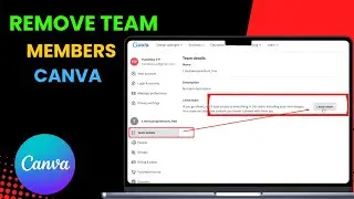 NEW* How To Remove Team Members In Canva