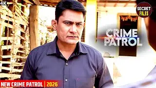 #mumbai Crime | Case No.- 20/2026 | Crime Patrol | Secret Files | Latest Episode #truestory
