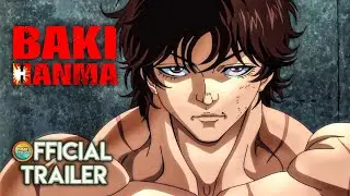 BAKI HANMA  Official Trailer 2 (2021) Netflix
