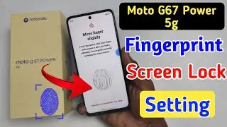 Moto G67 Power 5G Fingerprint Screen Lock Setting | Moto G67 Power Me Fingerprint Lock Kaise Lagaye
