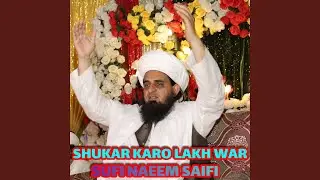 Shukar Karo Lakh War