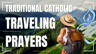 Traditional Catholic Traveling Prayers : Ante Iter : Original Latin & English