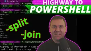 POWERSHELL TUTORIAL SPLIT AND JOIN STRINGS [Highway to PowerShell - Episode 7]