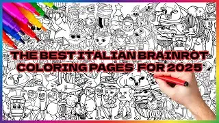 THE BEST ITALIAN BRAINROT coloring pages for 2025 | Official Music Video