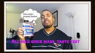 All max quick mass | Taste test & small review