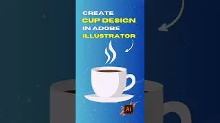 Create Cup Design in Adobe Illustrator..✒️ | Graphic Designing | GRAPHICO |#illustrator #shorts
