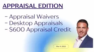 Appraisal In Real Estate Explained | $600 Appraisal Credit Extended In 2022