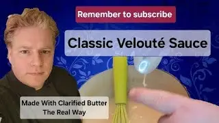 Classic Velout&eacute; Sauce - Mother Sauce - The Real Way