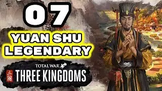 Total War: Three Kingdoms - Legendary Yuan Shu Campaign - Romance - Episode 7