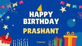 Happy Birthday Prashant 🎂 - Special Birthday song for Prashant (4K)