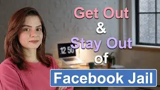 Get Out of Facebook Jail| How Long does Facebook Jail Last? What to Do When in Facebook Jail