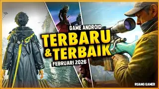 10 Game Android Terbaru dan Terbaik Februari 2026 - Wajib Dimainkan! | Offline/Online