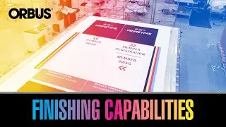 Orbus&reg; - Finishing Capabilities