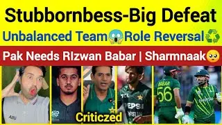 🚨Role Reversal In Pakistan Cricket | Unbalanced Team Exposed by India | Pak Lost Due To Stubbornness