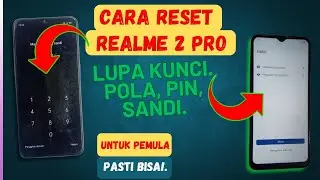 CARA JEBOL KUNCI LAYAR REALME 2 PRO⁉️ DONE CUMA DI HARDRESET TANPA KOMPUTER‼️