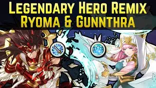 Legendary Ryoma & Gunnthra Remix (Bushido II & Chilling Seal II) | Legendary Hero Remix May. 2021