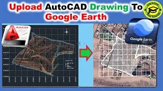 Как загрузить чертеж AutoCAD в Google Earth