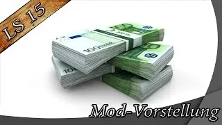 Landwirtschafts Simulator 15 ►Modvorstellung◄ Money Mod LS15