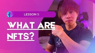 Lesson 1: What Are NFTs? Start Thinking About Them In This Way...