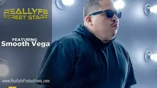 #ReallyfeStreetStarz - SmoothVega speaks on expanding his brand, new album and more.