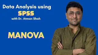Учебное пособие по SPSS (часть 15) || Многомерный дисперсионный анализ (MANOVA) || Доктор Атман Шах
