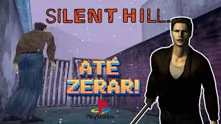 AT&Eacute; ZERAR! Silent Hill PS1 o cl&aacute;ssico Medo Puro do PlayStation 1#silenthill #survivalhorror #terror