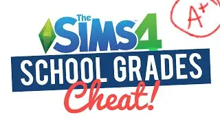 The Sims 4 &mdash; Increase School Grade Cheat