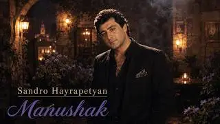 Sandro Hayrapetyan – Manushak | Kavkazovision (Caucasian Songs Music Album)