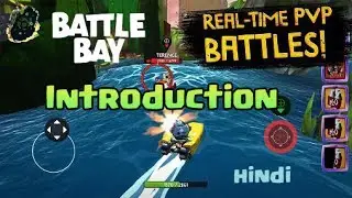 How to play battle bay | Beginners Guide for Battle Bay Hindi VIDEO (Android & iOS)