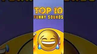 top 10 funny sound effects #funnysounds