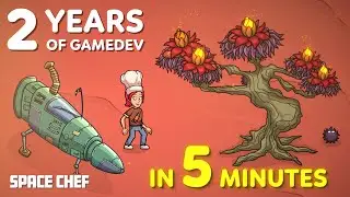 2 Years of Game Dev in 5 Minutes - Space Chef