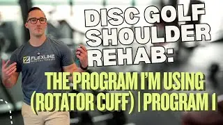 Disc Golf Shoulder Rehab: The Program I&rsquo;m Using (Rotator Cuff) | Program 1